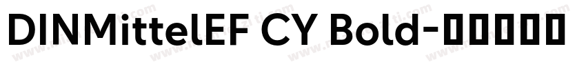 DINMittelEF CY Bold字体转换